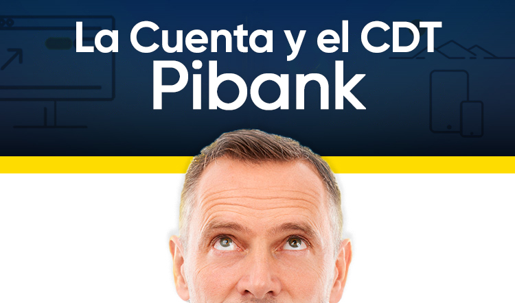 Cuenta-y-CDT-Pibank Cuenta-y-CDT-Pibank